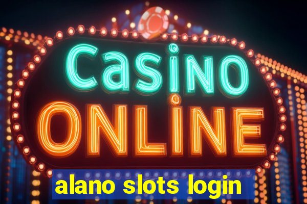 alano slots login